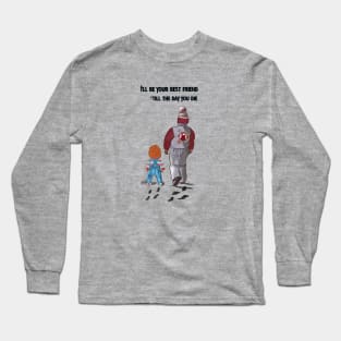 Friends till the end Long Sleeve T-Shirt